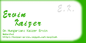 ervin kaizer business card